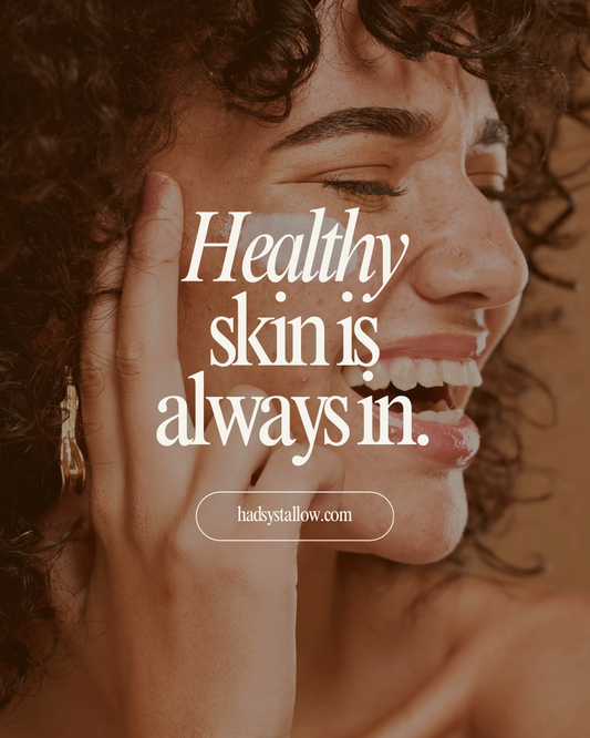 Healthy Skin is Always In